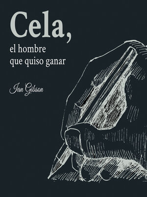 cover image of Cela, el hombre que quiso ganar